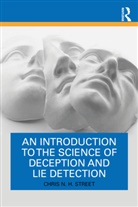 Chris N. H. Street - Introduction to the Science of Deception and Lie Detection