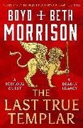 Beth Morrison, Boyd Morrison,  Morrison Boyd - The Last True Templar