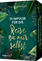 Ronald Pierre Schweppe - 55 Impulse für die Reise zu mir selbst