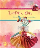 Dorothea Siegert-Binder, Claudia Peters - Entfalte dich