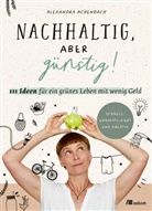 Alexandra Achenbach - Nachhaltig, aber günstig!