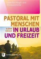 Björn Hirsch - Pastoral mit Menschen in Urlaub und Freizeit