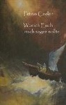 Petrus Ceelen - Was ich Euch noch sagen wollte