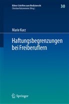 Marie Kurz - Haftungsbegrenzungen bei Freiberuflern