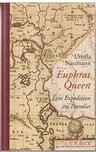 Ursula Naumann - Euphrat Queen