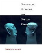 Frederick Jelinek, Jelinek Frederick - Statistical Methods for Speech Recognition