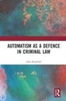John Rumbold - Automatism As a Defence