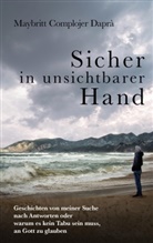 Maybritt Complojer Daprà - Sicher in unsichtbarer Hand