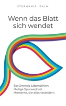 Stephanie Palm - Wenn das Blatt sich wendet