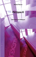 Michel Théron - Fictions II