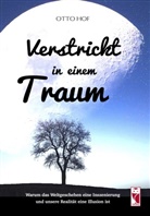 Otto Hof - Verstrickt in einem Traum