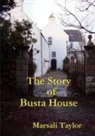 Marsali Taylor - The Story of Busta House