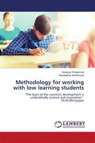 Nasibakhon Ibrohimova, Gulsevar Khojamova - Methodology for working with low learning students