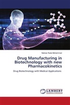 Nebras Rada Mohammed - Drug Manufacturing in Biotechnology with new Pharmacokinetics