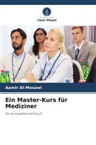 Aamir Al-Mosawi - Ein Master-Kurs für Mediziner