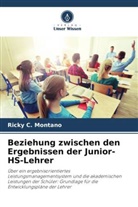 Ricky C Montano, Ricky C. Montano - Beziehung zwischen den Ergebnissen der Junior-HS-Lehrer