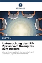 Jingya Li - Untersuchung des IRF-Zyklus vom Umzug bis zum Diskurs