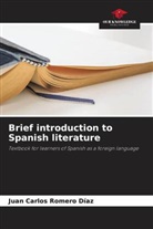 Juan Carlos Romero Díaz - Brief introduction to Spanish literature
