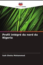 Isah Shehu Mohammed - Profil intégré du nord du Nigeria