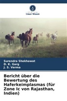 D K Garg, D. K. Garg, Surendra Shekhawat, J S Verma, J. S. Verma - Bericht über die Bewertung des Haferkeimplasmas (für Zone Ic von Rajasthan, Indien)
