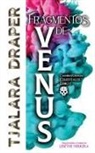 Tjalara Draper - Fragmentos De Venus