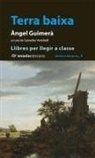 Àngel Guimerá, Salvador Vendrell Grau - Terra baixa