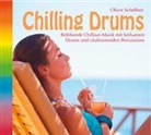 Oliver Scheffner - Chilling Drums, 1 Audio-CD (Hörbuch)