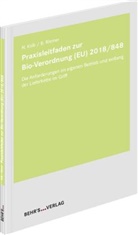 Norbert Kolb, Norbert (Dr.) Kolb, Boris Riemer, Boris (Dr.) Riemer - Praxisleitfaden zur Bio-Verordnung (EU) 2018/848