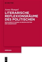 Anna Hampel - Literarische Reflexionsräume des Politischen