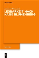 Alexander Waszynski - Lesbarkeit nach Hans Blumenberg