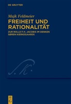 Majk Feldmeier - Freiheit und Rationalität