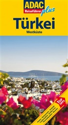Elisabeth Schnurrer - ADAC Reiseführer plus Türkei Westküste