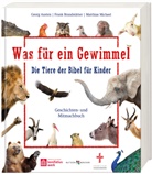 Georg Austen, Frank Brandstätter, Matthia Micheel, Matthias Micheel - Was für ein Gewimmel - Die Tiere der Bibel für Kinder
