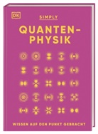 Hilary Lamb, Giles Sparrow, Ben Still, Ben (Dr.) Still - SIMPLY. Quantenphysik