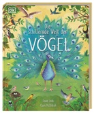 David Lindo, David (.) Lindo, Claire McElfatrick, DK Verlag - Kids - Die schillernde Welt der Vögel