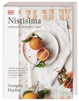 Georgina Hayden - Nistisima - Traditionell, mediterran, vegan.Das Bestseller-Kochbuch der Sunday Times.