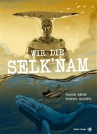 Carlos Reyes, Rodrigo Elgueta - Wir die Selk´nam