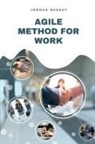 Joshua Bussey - Agile Method for Work