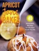 Jane Hatton - Apricot Jane Bakes
