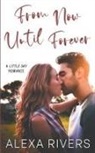 Alexa Rivers - From Now Until Forever