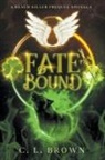 C. L. Brown - Fate-Bound