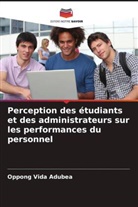 Oppong Vida Adubea - Perception des étudiants et des administrateurs sur les performances du personnel