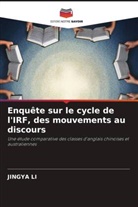 Jingya Li - Enquête sur le cycle de l'IRF, des mouvements au discours