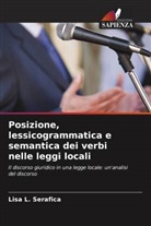 Lisa L. Serafica - Posizione, lessicogrammatica e semantica dei verbi nelle leggi locali