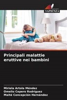 Miriela Artola Méndez, Omelio Cepero Rodriguez, Maite Concepción Hernández - Principali malattie eruttive nei bambini