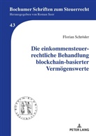 Florian Schröder, Roman Seer - Die einkommensteuerrechtliche Behandlung blockchain-basierter Vermögenswerte