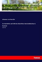 Johannes von Keussler - Zur Geschichte und Kritik des bäuerlichen Gemeindebesitzes in Russland