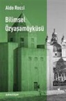 Aldo Rossi - Bilimsel Özyasam Öyküsü
