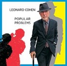 Leonard Cohen, Patrick Leonard - Popular Problems, 1 Audio-CD (Hörbuch)