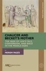 Meriem Pages, Meriem (Keene State College (New Hampshire)) Pages - Chaucer and Becket’s Mother